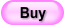 Buy
